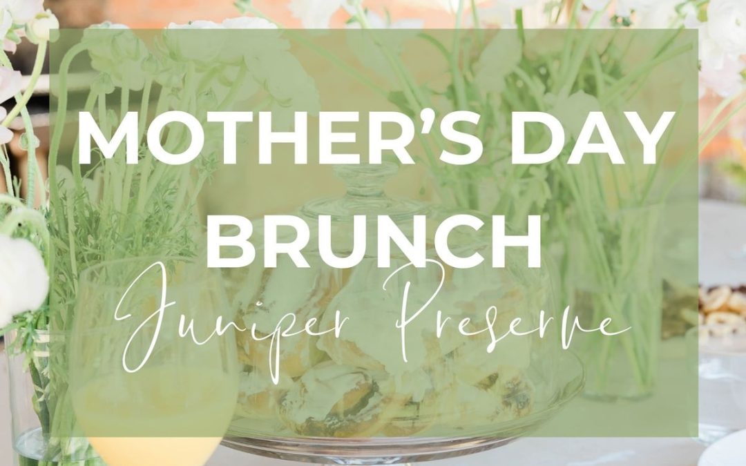 Indulge in a Memorable Mother’s Day Brunch at Pronghorn Club – Bend, OR