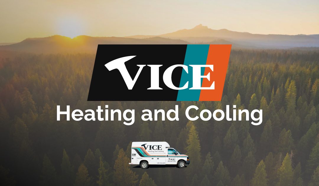 Vice Heating and Cooling: Your Go-To HVAC Experts in Central Oregon